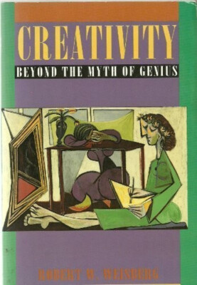 Creativity : Beyond the Myth of Genius Hardcover Robert Weisberg-image