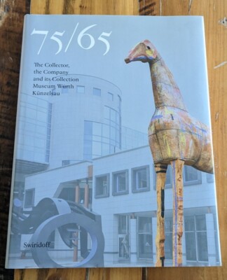 75/65 the Collector, the Company and Its Collection. Museum Wurth Kunzelsau-image