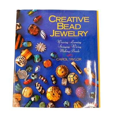Creative Bead Jewelry by Carol Taylor Hardcover Book Weaving Looming Stringing-image