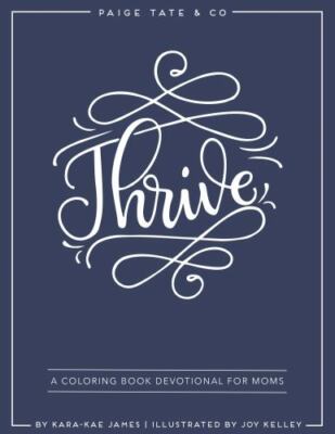 Thrive: A Coloring Book Devotional For Moms (Journaling and Creative Worship)  -image