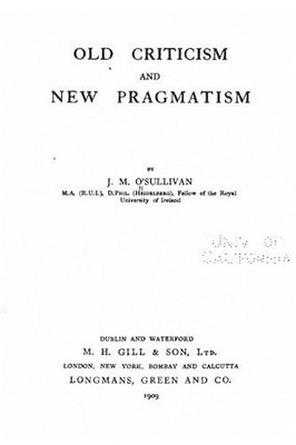 Old Criticism and New Pragmatism by J.M. O'Sullivan (English) Paperback Book-image
