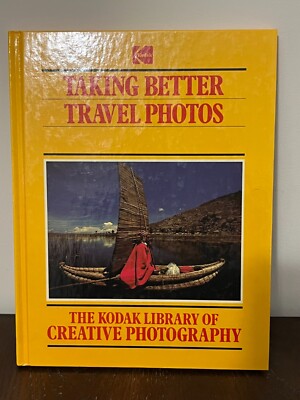 Taking Better Travel Photos: The Kodak Library of Creative Photography-image