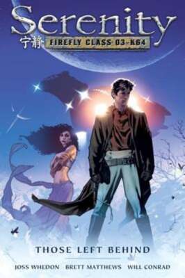 Serenity Volume 1: Those Left Behind by Joss Whedon: New-image