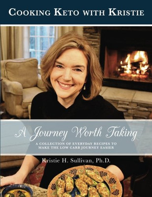 A JOURNEY WORTH TAKING: COOKING KETO WITH KRISTIE (BLACK By Sullivan Kristie H.-image