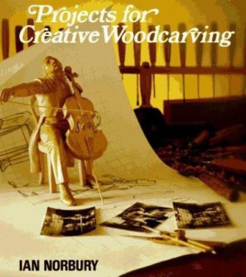 Projects for Creative Woodcarving by Norbury, Ian-image