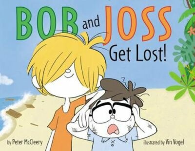 Bob and Joss Get Lost! by Peter McCleery: New-image