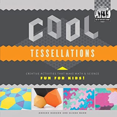 Cool Tessellations : Creative Activities That Make Math and Scien-image
