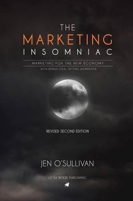 The Marketing Insomniac: marketing for the new economy by Jen O'Sullivan (Englis-image
