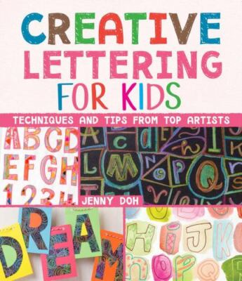 Creative Lettering for Kids: Techniques and Tips from Top Artists, Doh, Jenny, 9-image