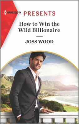 How to Win the Wild Billionaire by Wood, Joss-image