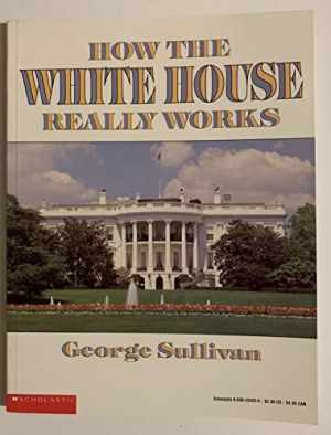 How the White House Really Works - Paperback, by Sullivan George - Good-image