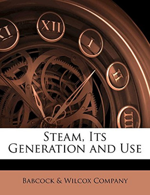 Steam, Its Generation and Use - VERY GOOD-image