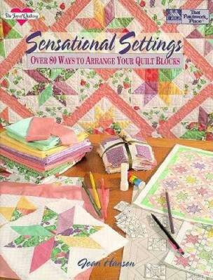 Sensational Settings: Over 80 Ways to Arrange Your Quilt Blocks (Th - ACCEPTABLE-image