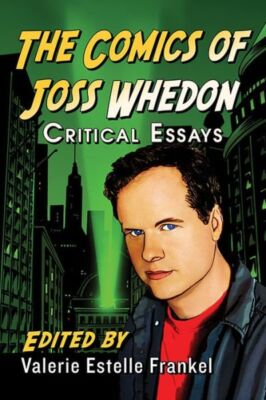 The Comics Of Joss Whedon: Critical Essays-image