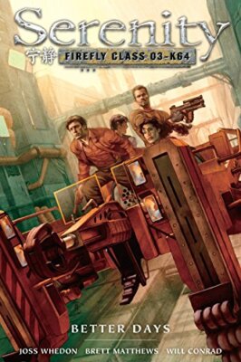 Serenity Volume 2: Better Days (Sereni..., Whedon, Joss-image