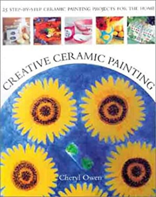 Creative Ceramic Painting : 25 Step-by-Step Ceramic Painting Proj-image