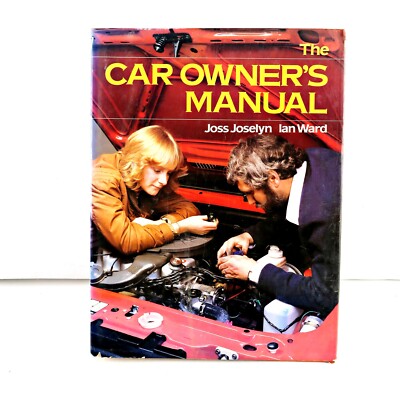 The Car Owner's Manual Joss Joselyn Ian Ward-image