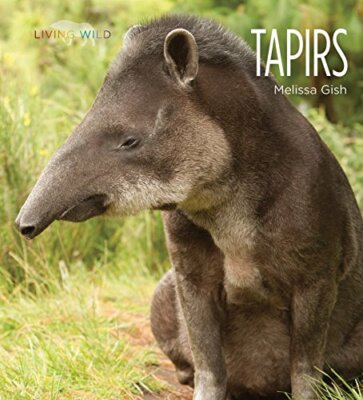 Tapirs (Living Wild), Gish Creative Education, Melissa-image