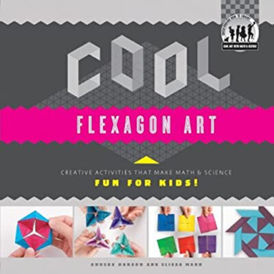 Cool Flexagon Art : Creative Activities That Make Math and Scienc-image