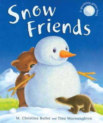Snow Friends - Hardcover By M. Christina Butler - VERY GOOD-image