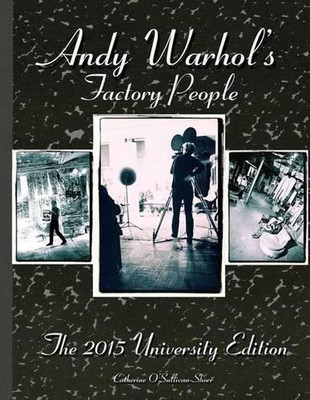 Andy Warhol's Factory People The 2015 University Edition: Welcome to the Silver -image