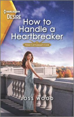 How to Handle a Heartbreaker: An opposites - 9781335735294, Joss Wood, paperback-image