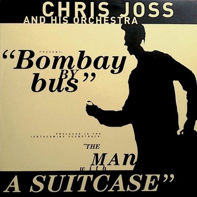 Chris Joss And His Orchestra   Present  Bombay By Bus   Popular single by Fren-image