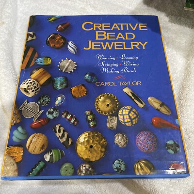 Creative Bead Jewelry: Weaving, Looming, Stringing, Wiring, Making Beads-image