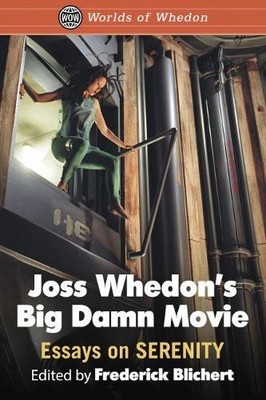 Frederick Blichert Joss Whedon's Big Damn Movie (Paperback) (UK IMPORT)-image