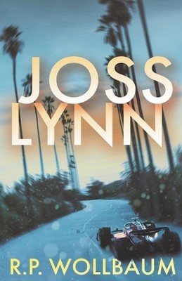 Joss Lynn by R.P. Wollbaum Paperback Book-image