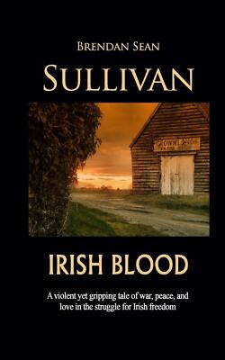 Irish Blood by Brendan Sean Sullivan (English) Paperback Book-image
