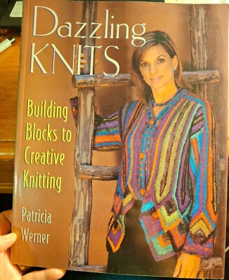 Knitting Book Dazzling Knits : Creative Knitting by Patricia Werner Signed Craft-image