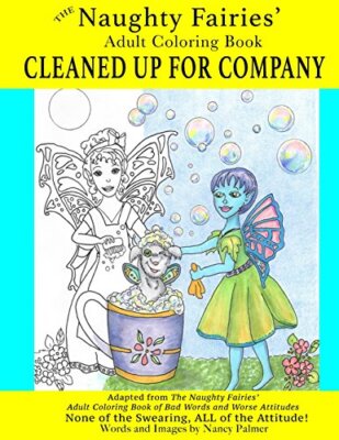 The Naughty Fairies' Adult Coloring Book Cleaned Up for Company: Volume 2 New-,-image