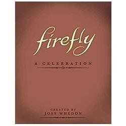 Firefly: A Celebration by Whedon, Joss-image