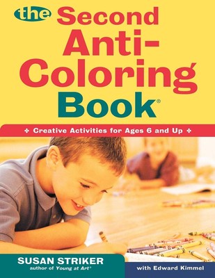 The Second Anti-Coloring Book: Creative Activites for Ages 6 and Up-image