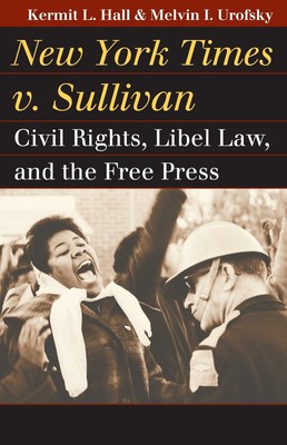 New York Times V. Sullivan: Civil Rights, Libel Law, and the Free Press by Melvi-image