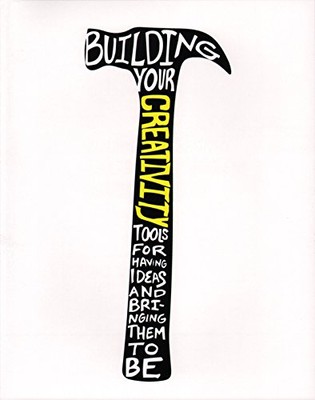 BUILDING YOUR CREATIVITY: TOOLS FOR HAVING IDEAS AND By Eileen Walz & Keilin-image