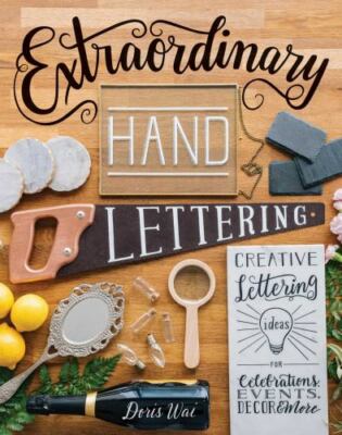 Extraordinary Hand Lettering: Creative Lettering Ideas for Celebrations, Events,-image