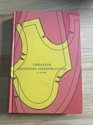 Creative Clothing Construction Hardcover Allyne Bane 1972-image