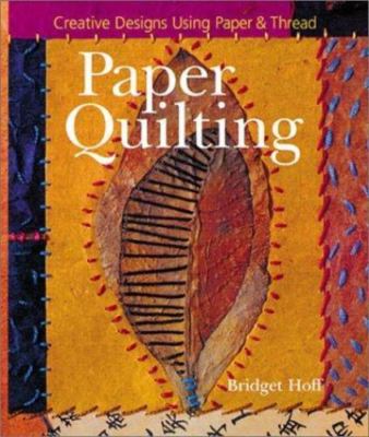 Paper Quilting: Creative Designs Using Paper & Thread-image