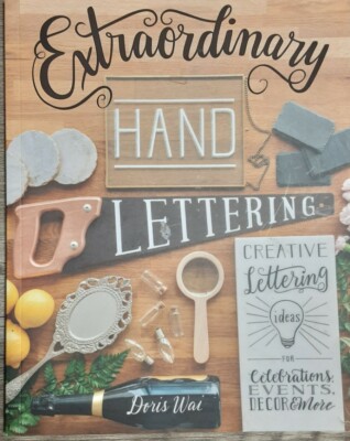 Extraordinary Hand Lettering: Creative Lettering Ideas for Celebrations, Events,-image