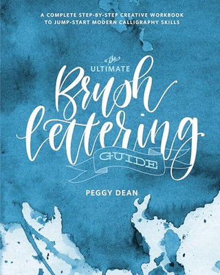 The Ultimate Brush Lettering Guide: A Co..., Peggy Dean-image