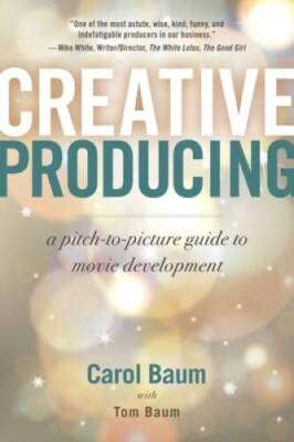 Creative Producing: A Pitch-to-Picture Guide to Movie Development - VERY GOOD-image