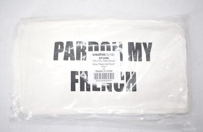 Creative Co-Op White Pardon My French Decorative Humor Pillow Cover 16