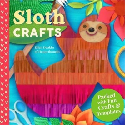 Sloth Crafts: 18 Fun & Creative Step-By-Step Projects (Hardback or Cased Book)-image
