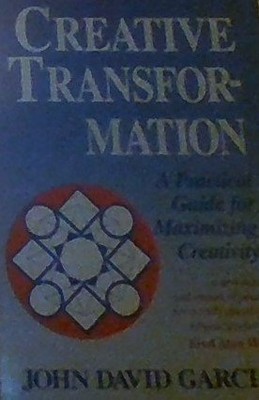 CREATIVE TRANSFORMATION By John David Garcia *Excellent Condition*-image