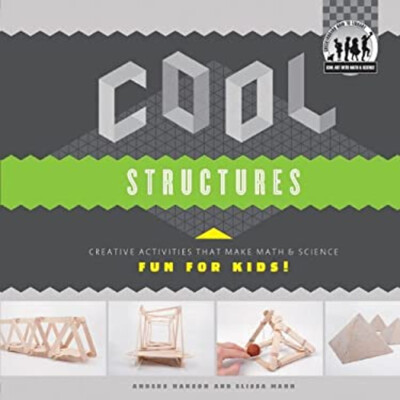 Cool Structures : Creative Activities That Make Math and Science-image