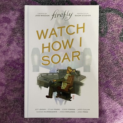 Firefly Original Graphic Novel: Watch How I Soar by Joss Whedon: New Hardcover-image