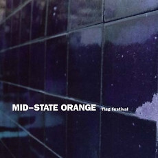 Mid-State Orange - Flag Festival (CD, EP) (Mint (M)) - 3178076504-image