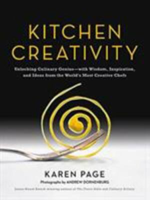 Kitchen Creativity : Unlocking Culinary Genius-With Wisdom, Inspiration, and Ide-image